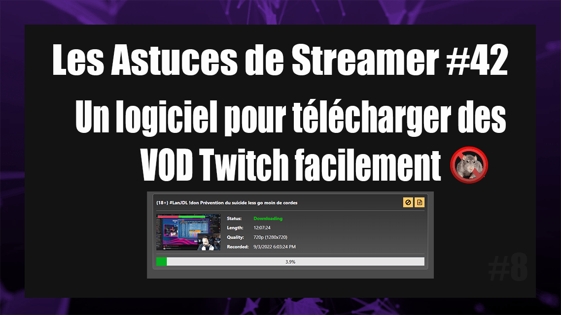 Un logiciel pour télécharger des VOD Twitch facilement. - DeWebNer